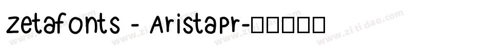 Zetafonts - AristaPr字体转换